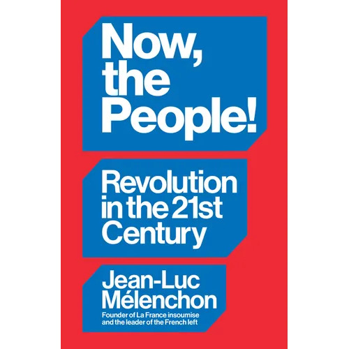 Now, the People!: Revolution in the Twenty-First Century