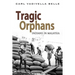 Tragic Orphans: Indians in Malaysia