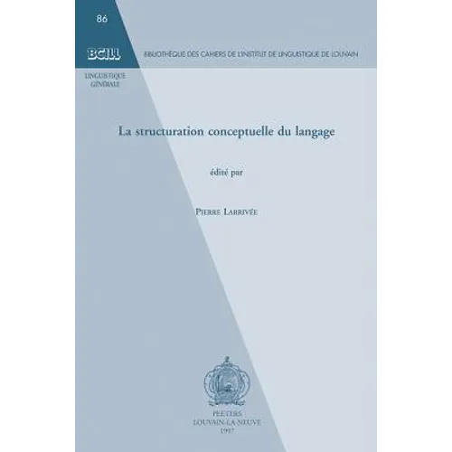 La Structuration Conceptuelle Du Langage