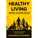 Healthy Living With Your Dog, 21 Tips for a Healthy, Injury-Free Life