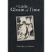 A Little Gleam of Time