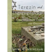 Terezín and Theresienstadt: Concentration Camp and Ghetto