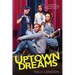 Uptown Dreams