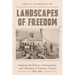 Landscapes of Freedom: Restoring the History of Emancipation and Citizenship in Yorktown, Virginia, 1861-1940