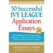 50 Successful Ivy League Application Essays