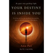 Your Destiny is Inside You