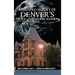 A Haunted History of Denver's Croke-Patterson Mansion