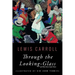 Through the Looking-Glass: Illustrated
