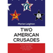 Two American Crusades: Actors and Factors in the Cold War and the Global War on Terrorism