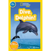 Dive, Dolphin! (National Geographic Kids Readers, Pre-Reader)