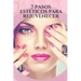 7 Pasos Estéticos Para Rejuvenecer: Consejos y trucos efectivos para reducir la aparición de arrugas, eliminar las canas, verse más joven a través de
