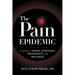 The Pain Epidemic: A Guide to Issues, Symptoms, Treatments, and Wellness
