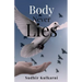 Body Never Lies: Be Bodyless