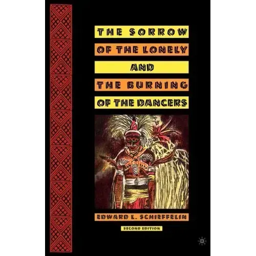 The Sorrow of the Lonely and the Burning of the Dancers