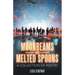 Moonbeams and Melted Spoons: A Collection of Poetry