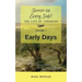 Early Days: Volume 1 of 6