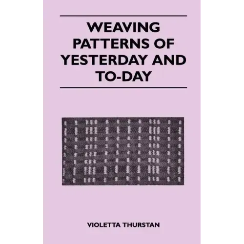 Weaving Patterns of Yesterday and Today