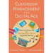 Classroom Management in the Digital Age: Effective Practices for Technology-Rich Learning Spaces