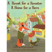 A Roost for a Rooster: A Home for a Hare