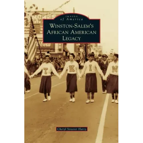 Winston-Salem's African American Legacy