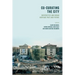 Co-Curating the City: Universities and Urban Heritage Past and Future