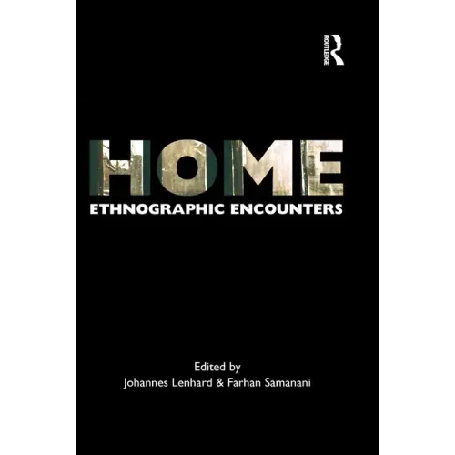 Home: Ethnographic Encounters