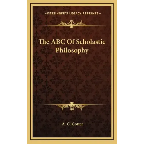 The ABC of Scholastic Philosophy