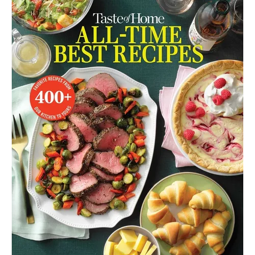 Taste of Home All Time Best Recipes