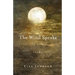 The Wind Speaks: Poems