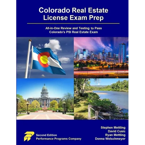Colorado Real Estate License Exam Prep: All-in-One Review and Testing to Pass Colorado's PSI Real Estate Exam - Paperback