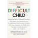 The Difficult Child: Expanded and Revised Edition