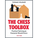 The Chess Toolbox: Practical Techniques Everyone Should Know