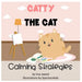 Catty The Cat Calming Strategies: Children's Book about anger management, feelings and emotions, self-regulation skills and mindfulness