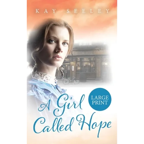 A Girl Called Hope: Large Print Edition
