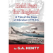 Held Fast For England: A Tale of the Siege of Gibraltar (1779-83)