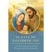 33 Days to Nazareth Joy: A Consecration to Jesus Through the Holy Family
