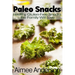 Paleo Snacks: Healthy Gluten-Free Snacks the Family Will Love