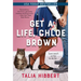 Get a Life, Chloe Brown