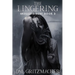The Lingering