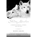Shadow Mountain: A Memoir of Wolves, a Woman, and the Wild