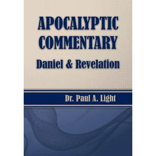 Apocalyptic Commentary, Daniel & Revelation