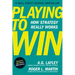 Playing to Win, Expanded with Bonus HBR Articles: How Strategy Really Works