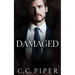 Damaged: A Dark Billionaire Romance