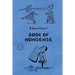 Book of Nonsense (Containing Edward Lear's complete Nonsense Rhymes, Songs, and Stories with the Original Pictures)
