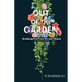 Out of the Garden: Breaking Free From Sin and Shame