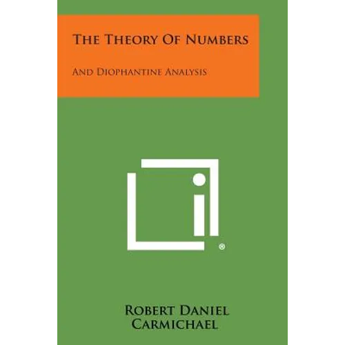The Theory of Numbers: And Diophantine Analysis