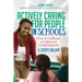 Actively Caring for People in Schools: How to Cultivate a Culture of Compassion