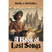 A Book of Lost Songs