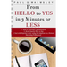 From HELLO To YES in 3 Minutes or LESS: How to Overcome Call Reluctance, Know Exactly What to Say and Deal with Rejection when using the telephone as