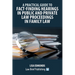 A Practical Guide to Fact-Finding Hearings in Public and Private Law Proceedings in Family Law